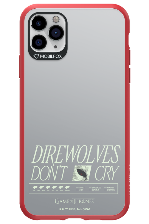 Direwolves Don’t Cry - Apple iPhone 11 Pro Max