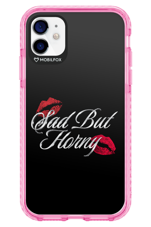 Sad But Horny 2.0 - Apple iPhone 11