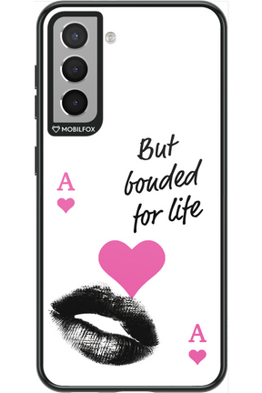 Bonded for Life - Samsung Galaxy S21