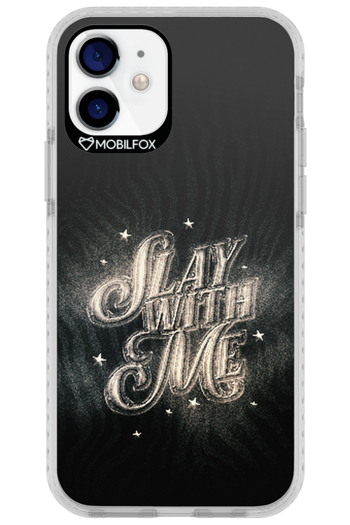 Slay with Me - Apple iPhone 12