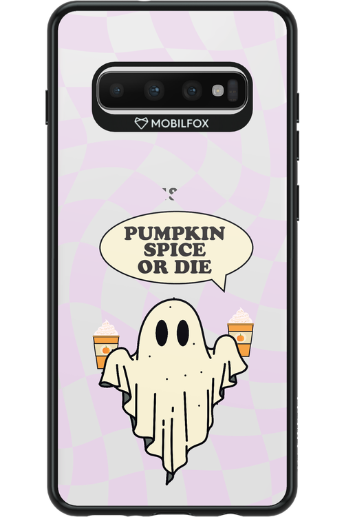 Pumpkin Spice or Die - Samsung Galaxy S10+