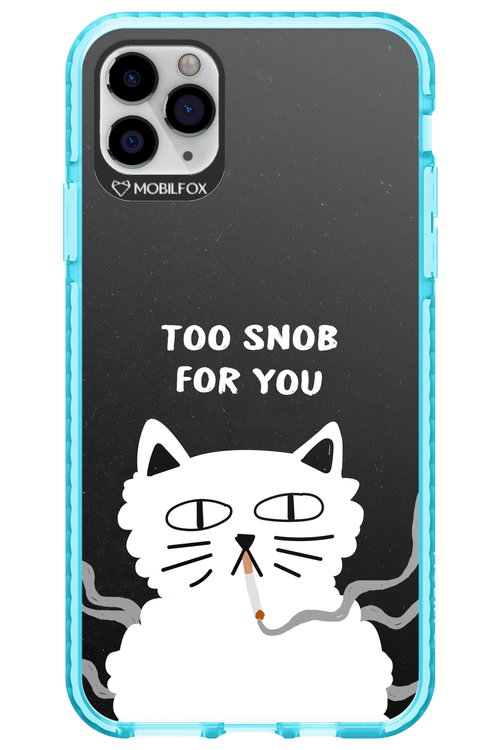 Too Snob - Apple iPhone 11 Pro Max