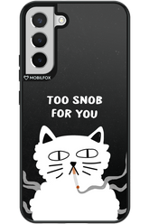 Too Snob - Samsung Galaxy S22+
