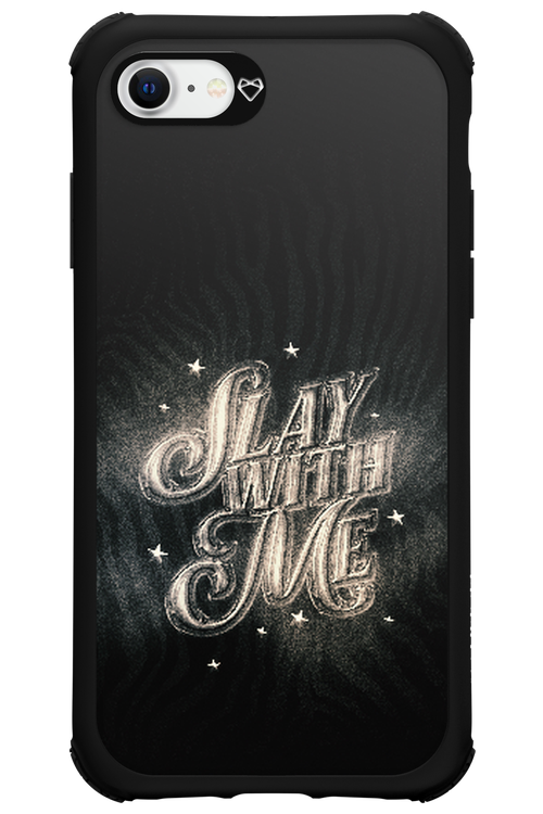Slay with Me - Apple iPhone 7