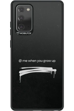 Me when.. 2.0 - Samsung Galaxy Note 20