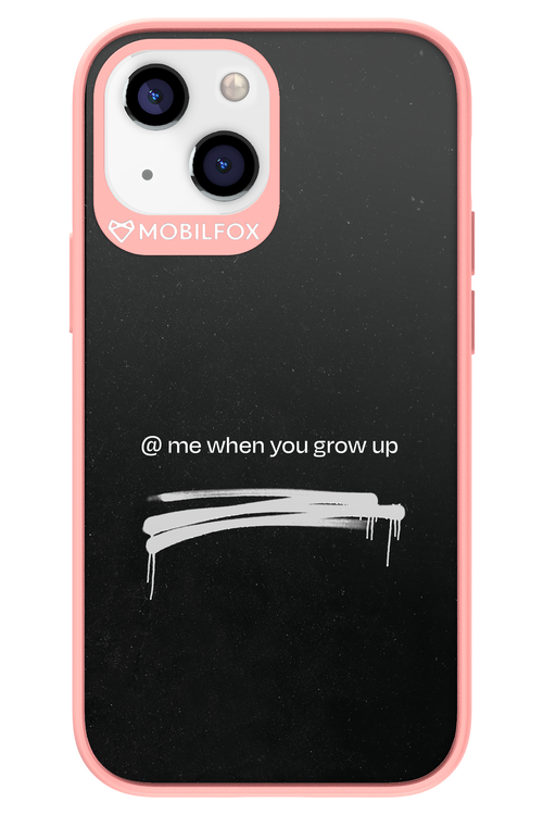 Me when.. 2.0 - Apple iPhone 13 Mini