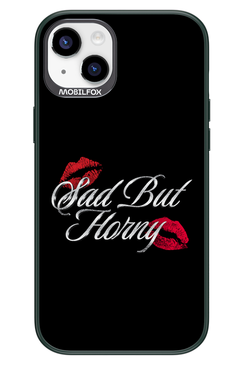 Sad But Horny 2.0 - Apple iPhone 14 Plus