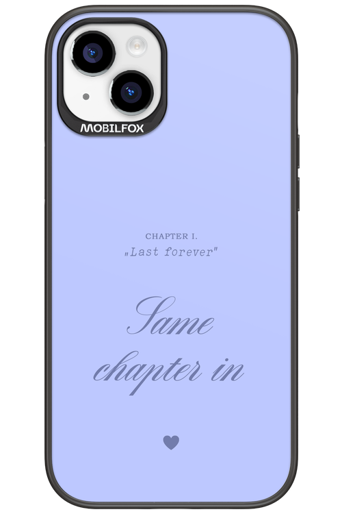 Chapter Last Forever 2.0 - Apple iPhone 15 Plus