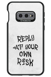 At Your Own Risk - Samsung Galaxy S10e
