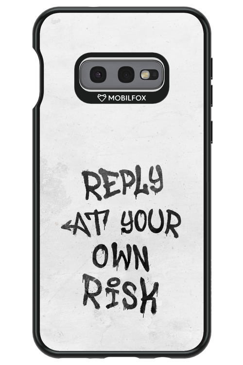 At Your Own Risk - Samsung Galaxy S10e