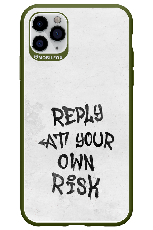 At Your Own Risk - Apple iPhone 11 Pro Max