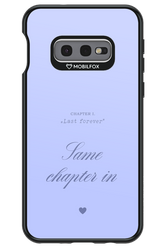 Chapter Last Forever 2.0 - Samsung Galaxy S10e