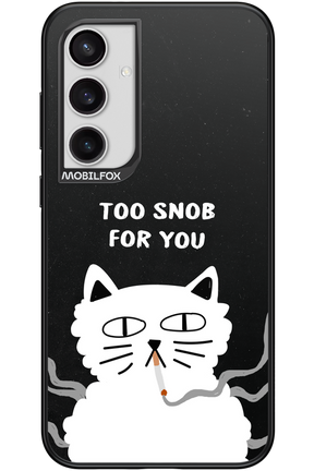 Too Snob - Samsung Galaxy S24+