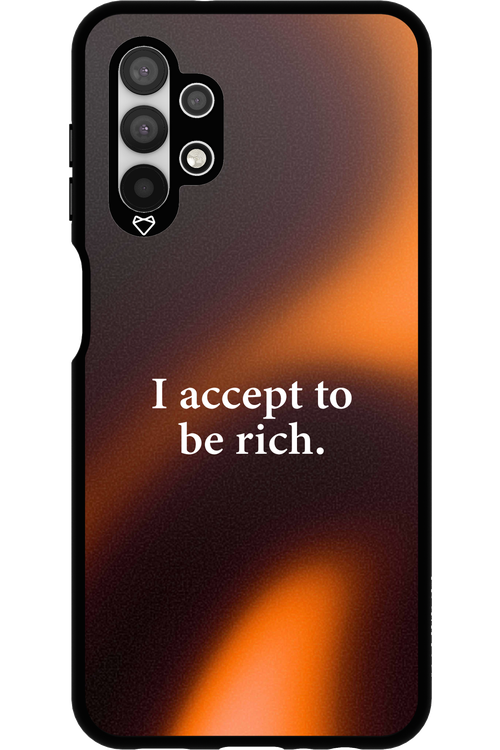 I accept to be rich - Samsung Galaxy A13 4G