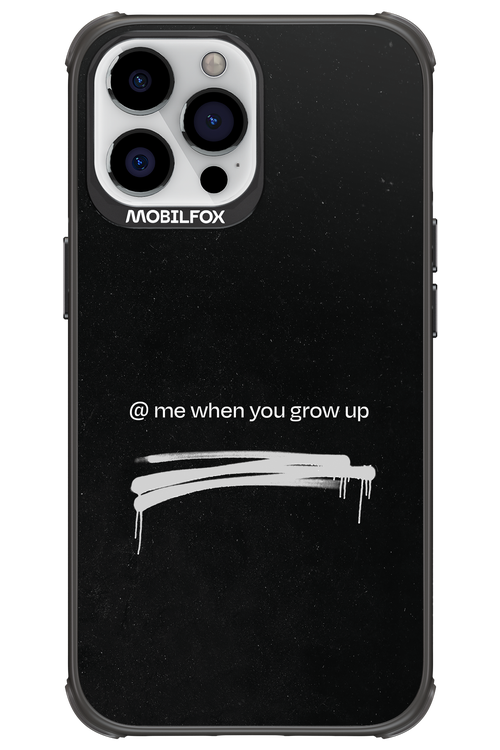 Me when.. 2.0 - Apple iPhone 13 Pro Max