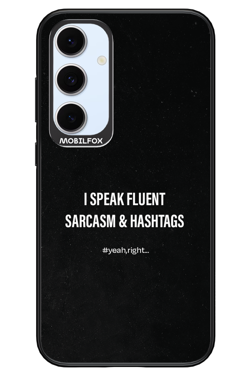 Sarcasm 2.0 - Samsung S24 FE