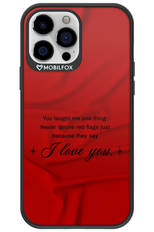 Never Ignore 2.0 - Apple iPhone 13 Pro Max