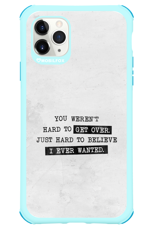 Hard to Believe - Apple iPhone 11 Pro Max