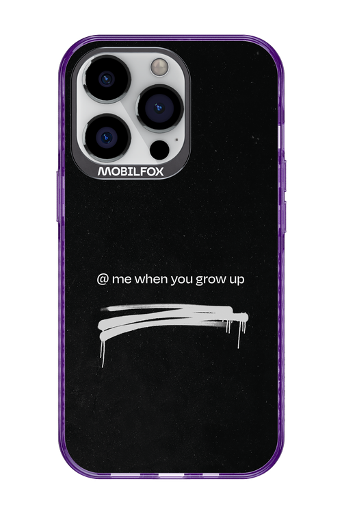 Me when.. 2.0 - Apple iPhone 13 Pro