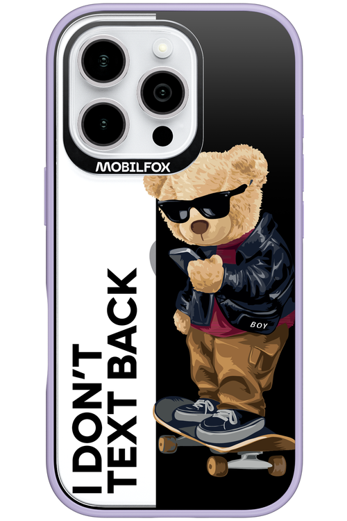 I Don’t Text Back - Apple iPhone 16 Pro