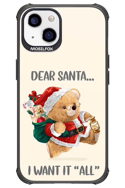 Dear Santa i want it all - Apple iPhone 13