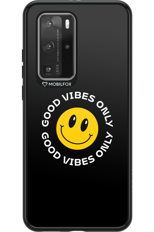 Good Vibes Only - Huawei P40 Pro