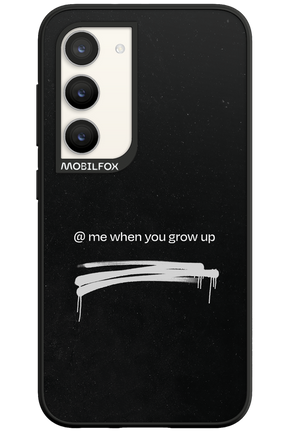 Me when.. 2.0 - Samsung Galaxy S23