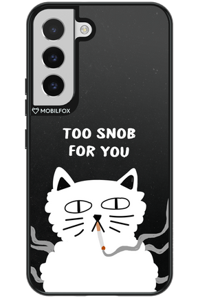 Too Snob - Samsung Galaxy S22