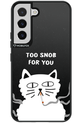 Too Snob - Samsung Galaxy S22