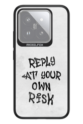 At Your Own Risk - Xiaomi 14