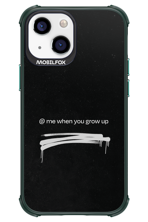 Me when.. - Apple iPhone 13 Mini