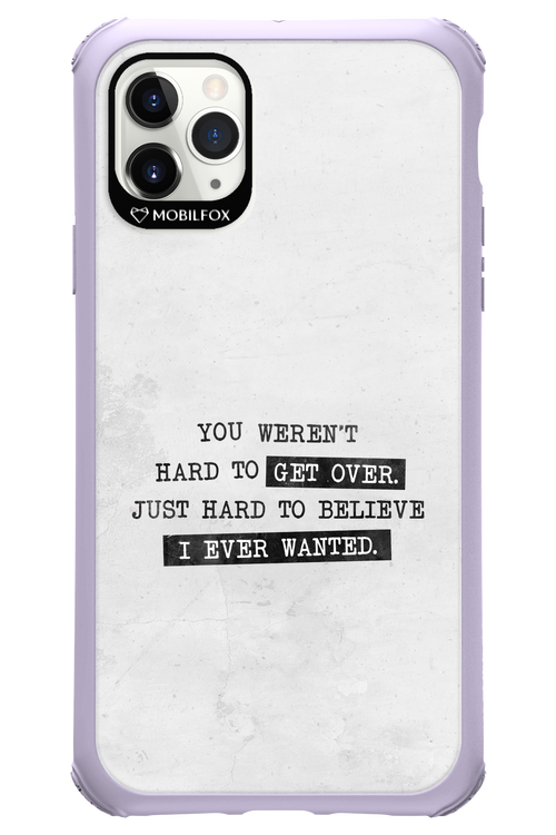 Hard to Believe - Apple iPhone 11 Pro Max