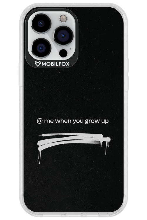 Me when.. 2.0 - Apple iPhone 13 Pro Max