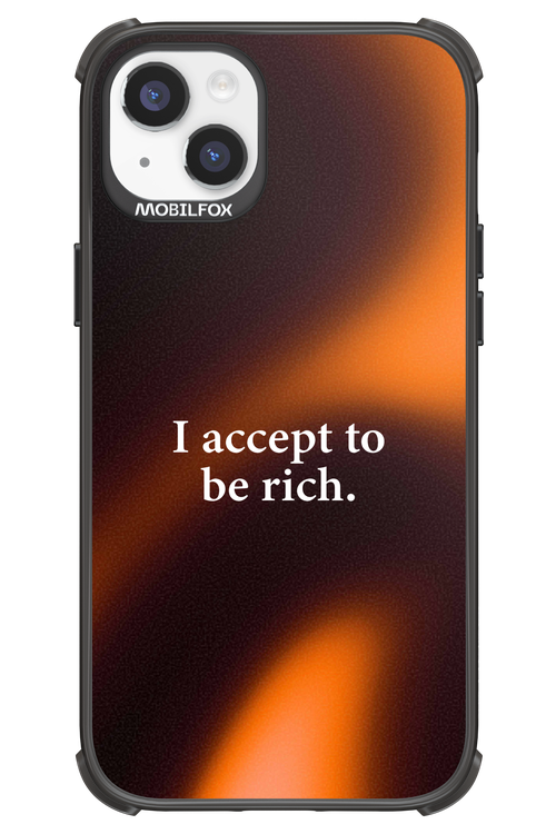 I accept to be rich - Apple iPhone 14 Plus