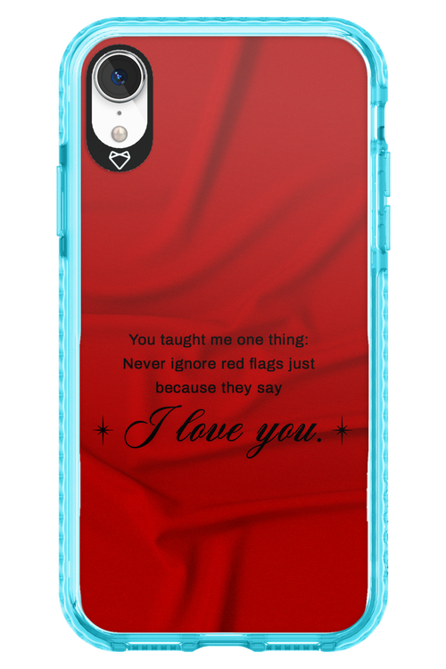 Never Ignore 2.0 - Apple iPhone XR