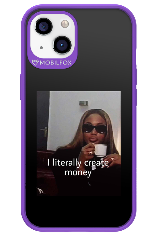 I literally create money - Apple iPhone 13