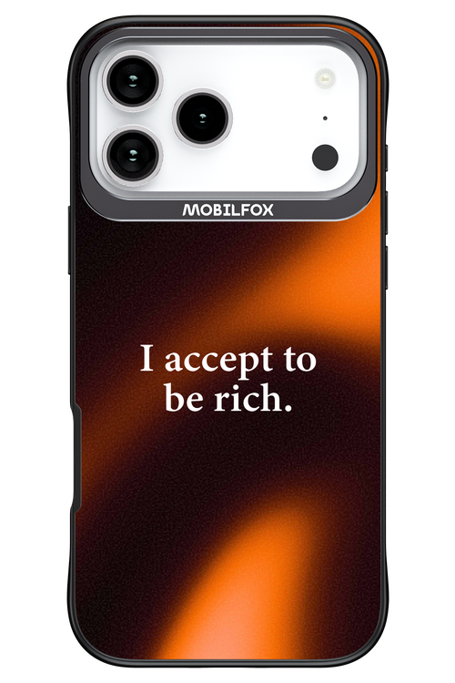 I accept to be rich - Apple iPhone 17 Pro Max