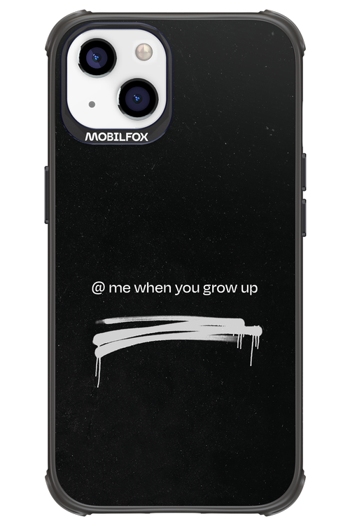 Me when.. 2.0 - Apple iPhone 13