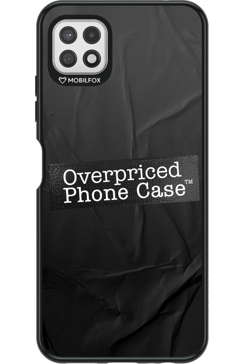 Overpriced Phone Case 2.0 - Samsung Galaxy A22 5G
