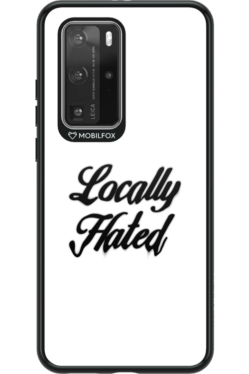 Locally Hated - Huawei P40 Pro