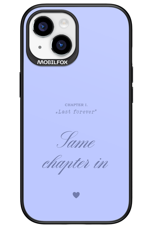 Chapter Last Forever 2.0 - Apple iPhone 15