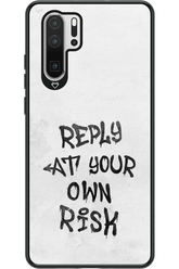 At Your Own Risk - Huawei P30 Pro