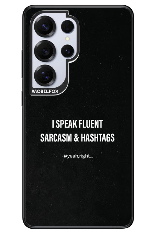 Sarcasm 2.0 - Samsung S25 Ultra