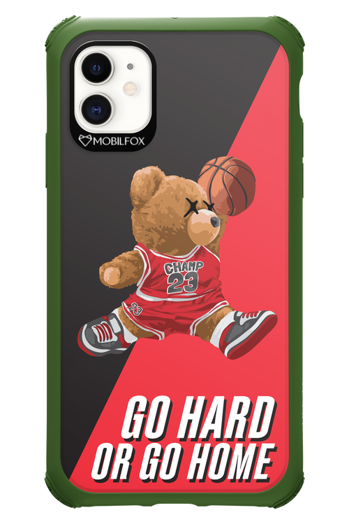 Go hard, or go home - Apple iPhone 11