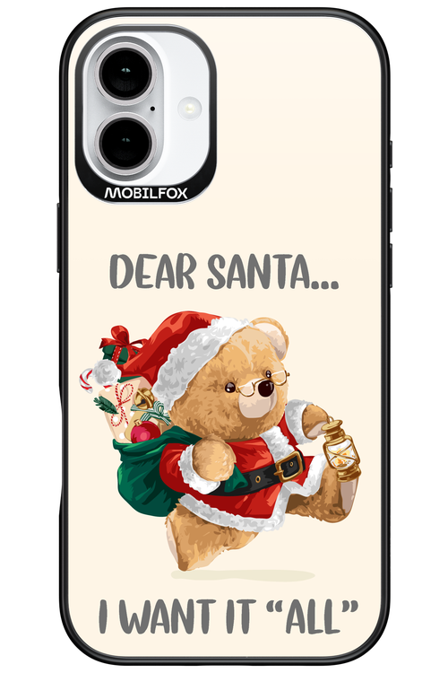 Dear Santa i want it all - Apple iPhone 16 Plus
