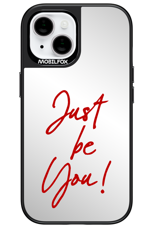 Just Be You Mirror 2.0 - Apple iPhone 15