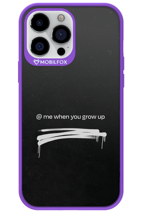 Me when.. 2.0 - Apple iPhone 13 Pro Max
