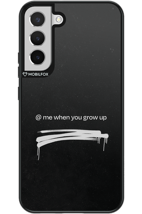 Me when.. 2.0 - Samsung Galaxy S22+