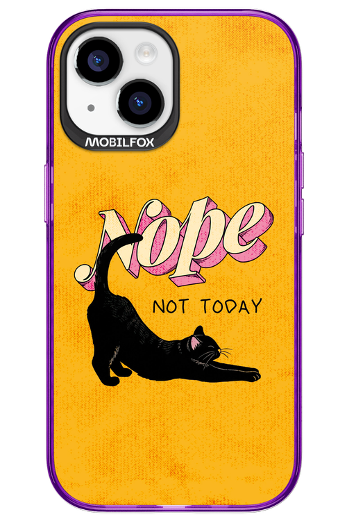 Nope, Not Today 2.0 - Apple iPhone 15