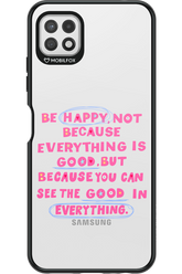 Be Happy - Samsung Galaxy A22 5G